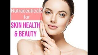 Popular Nutraceuticals for Skin Health and Beauty