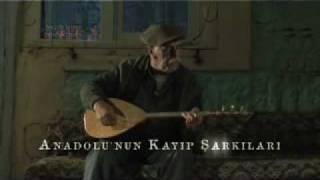 Anadolu'nun Kayıp Şarkıları Fragmanı (Lost Songs Of Anatolia)