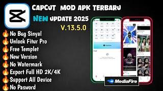 New Update!! Capcut Mod Apk Pro Terbaru 2024 Versi 13.5.0 Terbaru || No Watermark, Unlock Pro