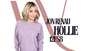 Jon Renau | HOLLIE Wig Review | 12FS8