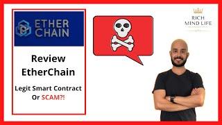 EtherChain Review – (2020) Legit ETH Smart Contract or Scam?