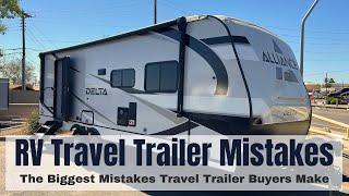 The Top 3 Mistakes That RV Travel Trailer Buyers Make