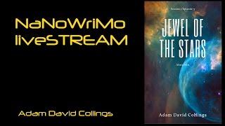 NaNoWriMo Live Stream 2016 (Adam David Collings) Day 1