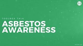 Asbestos Awareness Toolbox Talk