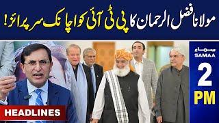 Samaa News Headlines 2 PM | Maulana's Surprise to PTI | 08 Oct 2024 | SAMAA TV