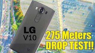 LG V10 Dropped FROM 275 METERS! Did it Survive? (Drop Test)