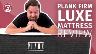 Plank Firm Luxe Mattress Review - Flippable Firmness For Back & Stomach Sleepers!