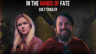 IN THE HANDS OF FATE - Cult Trailer (HD)