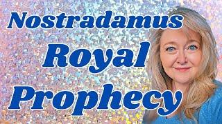 IS NOSTRADAMUS PROPHACY ABOUT THE ROYAL FAMILY TO BE BELIEVED? WHAT IS HIS TRACK RECORD?