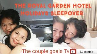 The Royal Garden Hotel/The Couple Goals Sleep Over