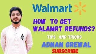 How to Get Walmart Order Refund? | Method of Getting Walmart Refunds #amazon #walmart #refund