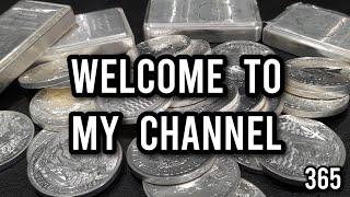 365 Days of Silver | Channel Introduction