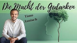 Die Macht der Gedanken: Wie unsere Psyche Körper, Zellen & Gesundheit beeinflusst (Timo Janisch)