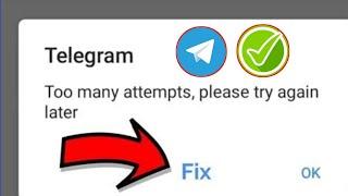 How To Fix Telegram Too many Attempts Please Try Again Later