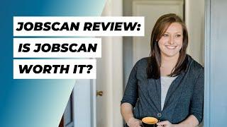 Is Jobscan Worth It? Jobscan Review (UPDATED FOR 2024)