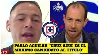 Pablo Aguilar REVIVE el título con CRUZ AZUL y compara al club con el AMÉRICA | Futbol Picante