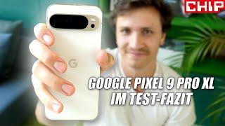 Google Pixel 9 Pro XL im Test-Fazit: Das perfekte Gesamtpaket? | CHIP