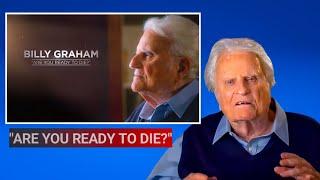 Billy Graham: Are You Ready to Die? (Last Sermon)