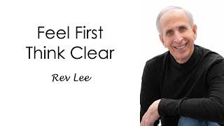 Feel First | Think Clear