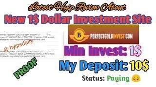 New 1$ Investment Site perfectgoldinvest.com! 0 Days. Live PROOF: 3.05$ - Hyips daily