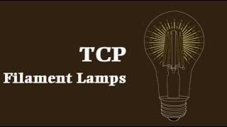 TCP LED Filament Lamps