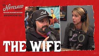 Nateland | Ep #22 - The Wife