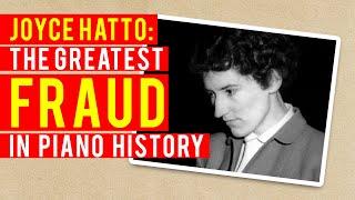 Joyce Hatto: The Greatest Fraud in Piano History