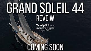 Grand Soleil 44 (2023) – Full Review Coming Soon!