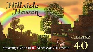 Minecraft HILLSIDE HAVEN | Ch. 40 | The Exploration Continues