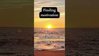 Need Help Finding Motivation??? When Motivation is MIA #Short #motivate #positivity #positivevibes