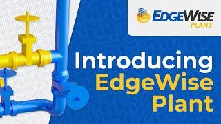 EdgeWise Plant: Automated Digital Twin Generation in AVEVA™ E3D Design™ and Autodesk® Plant 3D®