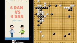 Find your potential  - Game review/4 Dan vs 6 Dan