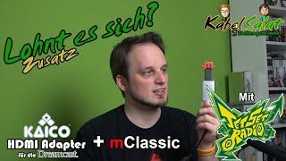 Lohnt sich der mClassic in Kombination mit dem Dreamcast HDMI Adapter von Kaico? (Zusatz)