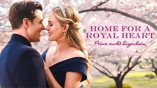 Home for a Royal Heart - Prinz sucht Eigenheim (LIEBESKOMÖDIE ganzer Film Deutsch NEU, Liebesfilme)