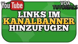 Links im Kanalbanner hinzufügen [Einfach&schnell] 2020 | VoaTutorials