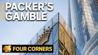 Packer’s Crown Casino Gamble: A tale of big money, lobbying and political influence | Four Corners