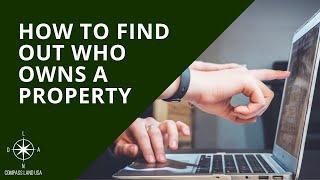 How To Check Who Owns A Property for FREE