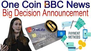 One Coin BBC News Big Decision Announcement | AK AUTOMATION TECHNOLOGIES