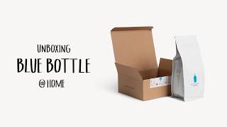 Unboxing Blue Bottle Coffee