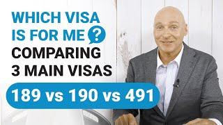 Which Visa? Comparing the 189 Visa vs 190 Visa vs 491 Visa