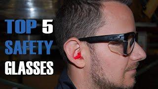 The 5 Best Safety Glasses for Eye Protection | Review & Buying Guide