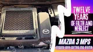 Neglected Mazda 3 MPS Engine Bay Clean | Relaxing ASMR - Detailing The Easiest Way Disaster Detail