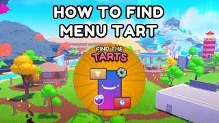 How To Get MENU TART | Find The Tarts