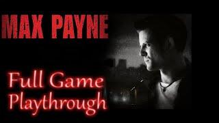 Max Payne *Full game* Gameplay playthrough (no commentary)