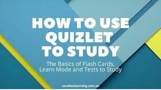 How to use Quizlet to study - the basics of flashcards, learn mode and tests