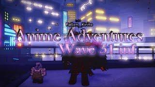 Anime Adventures Получаю 51 волну в инфинити