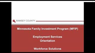 Minnesota Family Investment Program (MFIP) - Employment Services Orientation