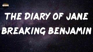 Breaking Benjamin - The Diary of Jane (Lyrics)