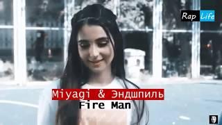 Miyagi, Эндшпиль - Fire Man [Music [HD] Video] + Текст