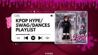 KPOP playlist Hype/Swag/Dances